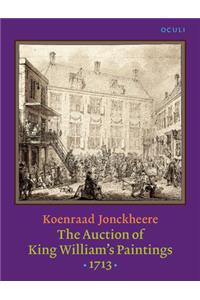 The  Auction of King William’s Paintings (1713)