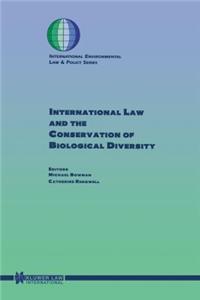 International Law And The Conservation Of Biological Diversity