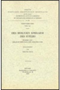 Des heiligen Ephraem des Syrers Hymnen auf Abraham Kidunaya und Julianos Saba