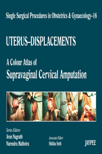 Single Surgical Procedures in Obstetrics and Gynaecology - Volume 16 - UTERUS - DISPLACEMENTS