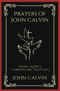 Prayers of John Calvin