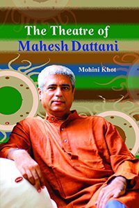 The Theatre Of Mahesh Dattani