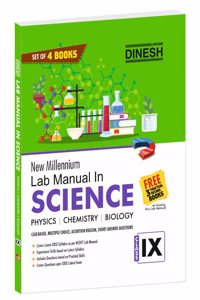 DINESH New Millennium Lab Manual in SCIENCE with 3 Practical Books Class 9(2023-2024 Session) (4 Volumes)