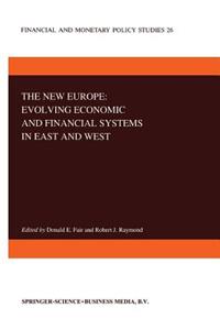 New Europe: Evolving Economic and Financial Systems in East and West