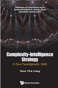 Complexity-Intelligence Strategy: A New Paradigmatic Shift