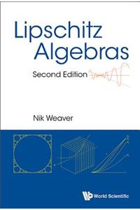 Lipschitz Algebras (Second Edition)