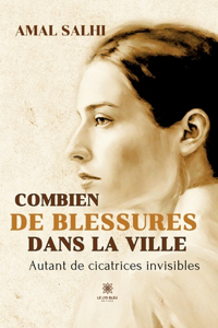 Combien de blessures dans la ville