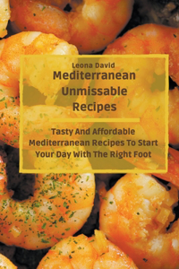 Mediterranean Unmissable Recipes