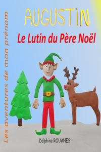 Augustin le Lutin du Père Noël