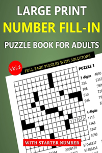 Large Print Number Fill-In Puzzle Book for Adults with Starter Number