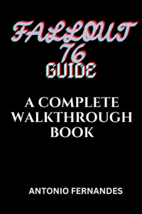 Fallout 76 Guide