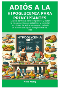 Adiós a la Hipoglucemia Para Principiantes