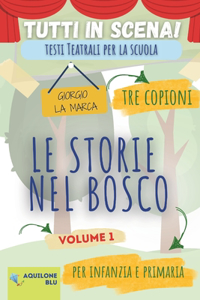 copione teatrale LE STORIE NEL BOSCO