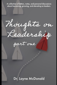 Thoughts on Leadership Part 1