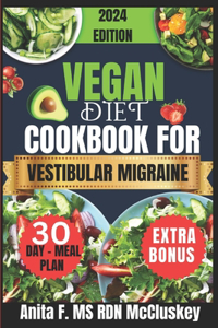 Vegan Diet Cookbook for Vestibular Migraine