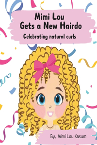 Mimi Lou gets a new Hairdo