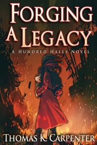 Forging A Legacy