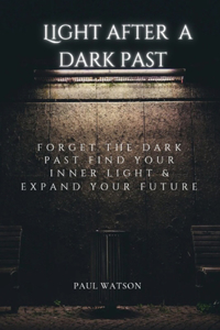 Light After A Dark Past