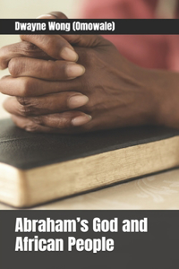Abraham's God and African People