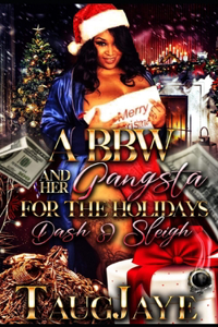 BBW and Her Gangsta for the Holidays