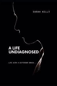 Life Undiagnosed