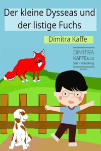 kleine Dysseas und der listige Fuchs