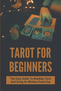 Tarot For Beginners