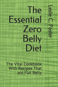 The Essential Zero Belly Diet