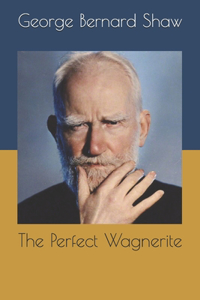 The Perfect Wagnerite