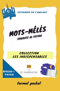 Sourate Al Fatiha Format Pocket Mots Meles Niveau 1 Facile Collection Les Indispensables