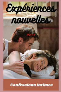 Expériences nouvelles (vol 14)