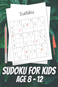 Sudoku For Kids Age 8 - 12