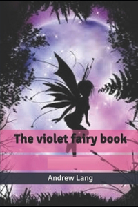 The Violet Fairy Book Illustrated