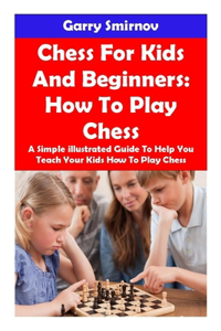 Chess for Kids And Beginners