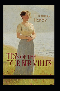 Tess of the d'Urbervilles Annotated