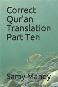 Correct Qur'an Translation Part Ten