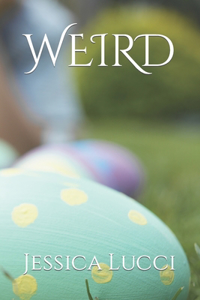 Weird