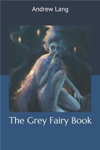 The Grey Fairy Book