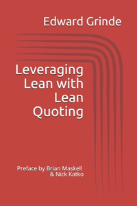 Leveraging Lean with Lean Quoting: Preface by Brian Maskell & Nick Katko