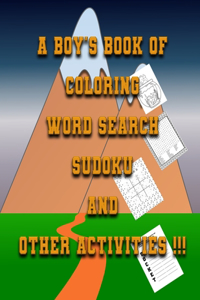 Boys Book of Coloring, Word Search, Sudoku And Other Activities