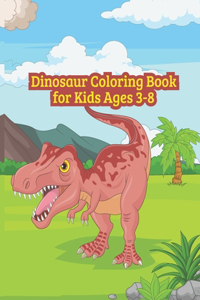Dinosaur Coloring Book for Kids Ages 3-8