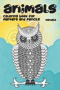 Mandala Coloring Book for Markers and Pencils - Animals