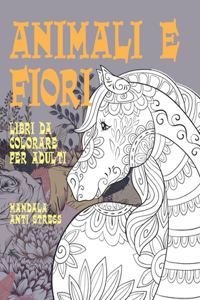 Libri da colorare per adulti - Mandala Anti stress - Animali e fiori