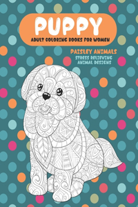 Adult Coloring Books for Women Paisley Animals - Stress Relieving Animal Designs - Puppy