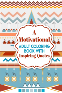 A Motivational Adult Coloring Book with Inspiring Quotes