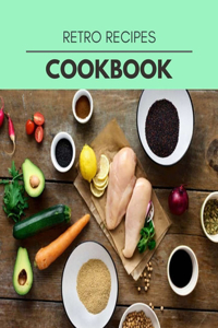 Retro Recipes Cookbook