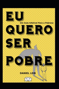 Eu Quero Ser Pobre