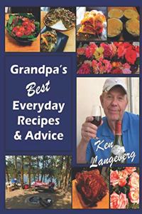 Grandpa's Best Everyday Recipes & Advice