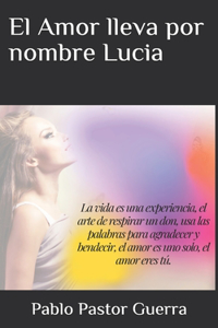 Amor lleva por nombre Lucia