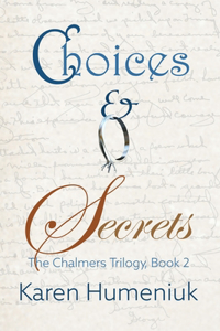 Choices & Secrets